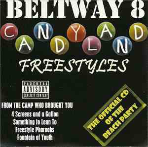 Beltway 8 - Candyland Freestyles (The Official CD Of The Beach Party)