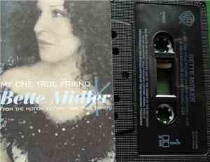 Bette Midler - My One True Friend