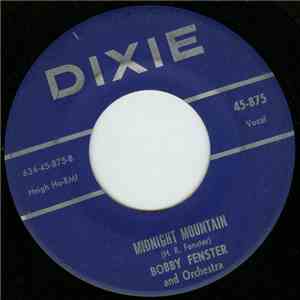 Bobby Fenster - A Chapel In The Valley / Midnight Mountain