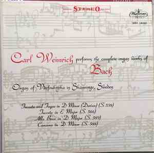 Carl Weinrich, Bach - Carl Weinrich Performs The Complete Organ Works Of Ba ...