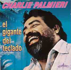 Charlie Palmieri Y Su Orquesta Canta Vitin Aviles - El Gigante Del Teclado