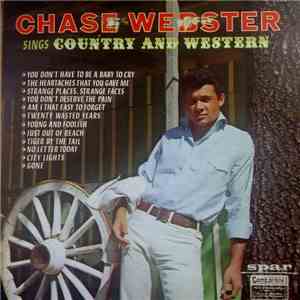 Chase Webster - Chase Webster Sings Country And Western