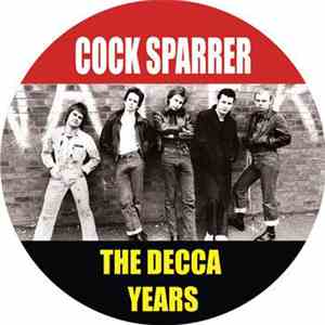 Cock Sparrer - The Decca Years