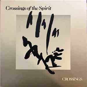 Crossings - Crossings Of The Spirit