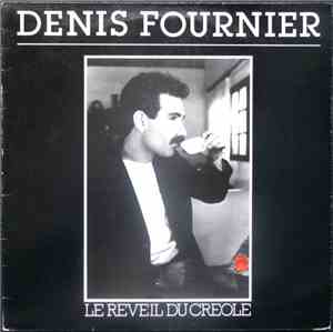 Denis Fournier - Le Réveil Du Créole