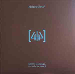 Elektrodiesel - Summer Sessions #4 A Circle Squared