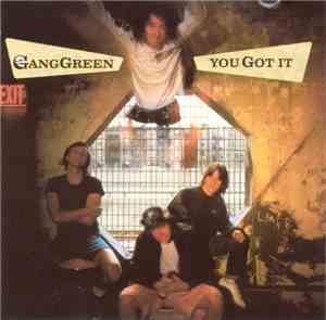 Gang Green - You Got It