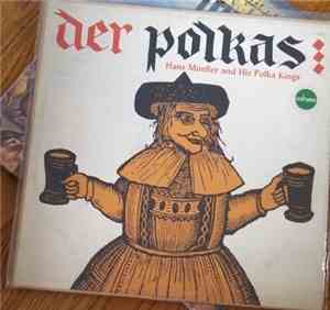 Hans Mueller And His Polka Kings - Der Polkas