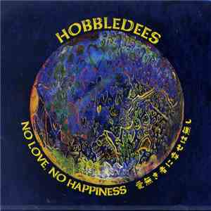 Hobbledees - No Love, No Happiness