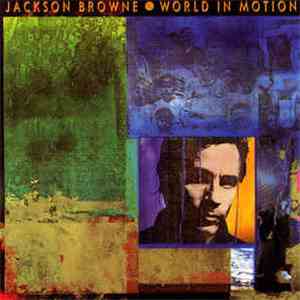 Jackson Browne - World In Motion