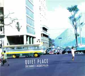 Jacques Pellen, Eric Barret - Quiet Place