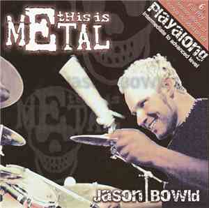 Jason Bowld - This Is Metal