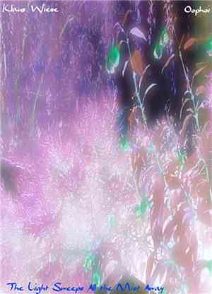 Klaus Wiese & Oophoi - The Light Sweeps All The Mist Away