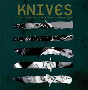 Knives  - This Could Be Bigger Than Quantum Leap