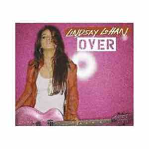 Lindsay Lohan - Over