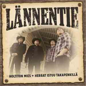 Lännentie - Holtiton Mies / Herrat Istuu Takapenkillä