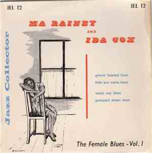 Ma Rainey And Ida Cox - The Female Blues Vol. 1