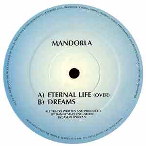 Mandorla - Eternal Life / Dreams