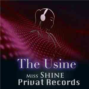 Miss Shine - The Usine