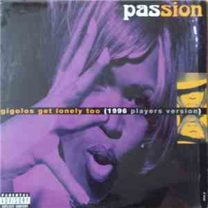 Passion - Gigolos Get Lonely Too (1996 Players Version)