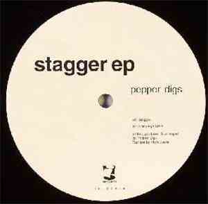 Pepper Digs - Stagger EP