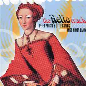 Peter Presta & Little Carlos Featuring Miss Honey Dijon - The Hello Track