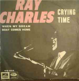 Ray Charles - Crying Time / When My Dreamboat Comes Home