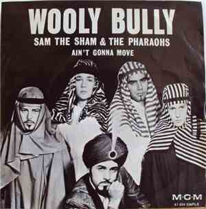 Sam The Sham And The Pharaohs - Wooly Bully / Ain't Gonna Move