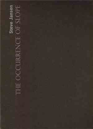 Steve Jansen - The Occurrence Of Slope