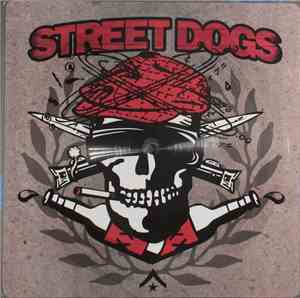 Street Dogs - Crooked Drunken Sons / Rustbelt Nation