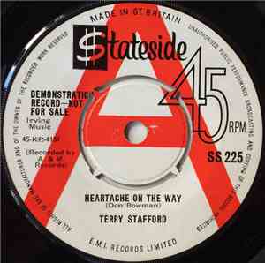 Terry Stafford - Heartache On The Way / You Left Me Here To Cry (Come On Ho ...