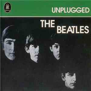 The Beatles - Unplugged