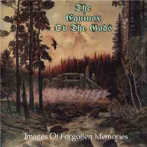 The Equinox Ov The Gods - Images Of Forgotten Memories