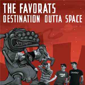 The Favorats - Destination Outta Space