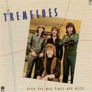 The Tremeloes - Even The Bad Times Are Good