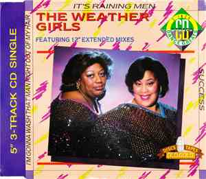 The Weather Girls - It's Raining Men / I'm Gonna Wash That Man Right Out Of ...