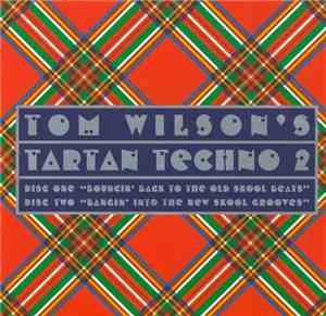 Tom Wilson - Tom Wilson's Tartan Techno 2