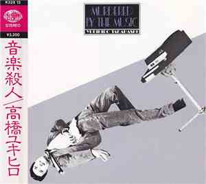 Yukihiro Takahashi - Murdered By The Music