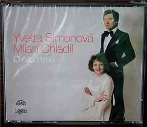 Yvetta Simonová & Milan Chladil - O Nás Dvou