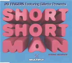 20 Fingers Featuring Gillette - Short Short Man (Strike Remixes)