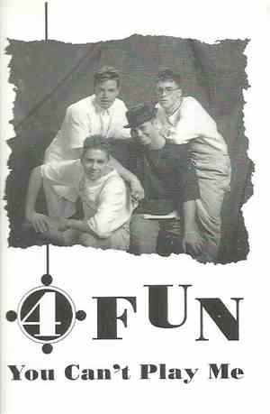 4 Fun - You Can't Play Me