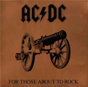 AC/DC - For Those About To Rock (We Salute You)