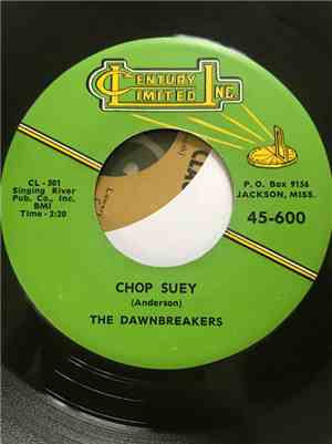 Andy Anderson & The Dawnbreakers, The Dawnbreakers - Chop Suey / Deep In Th ...