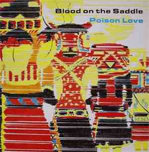 Blood On The Saddle - Poison Love