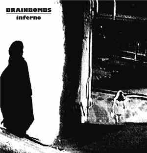 Brainbombs - Inferno