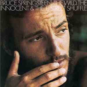 Bruce Springsteen - The Wild, The Innocent &  The E Street Shuffle