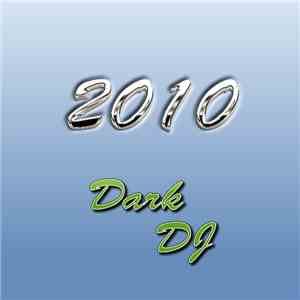 Dark DJ - 2010