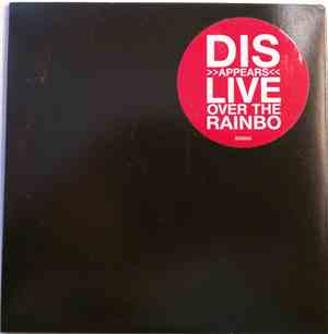 Disappears - Live Over The Rainbo