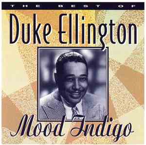Duke Ellington - Mood Indigo - The Best Of Duke Ellington