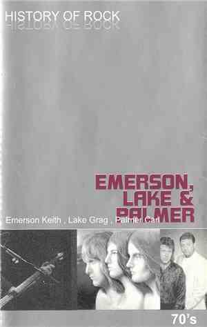 Emerson, Lake & Palmer - History Of Rock